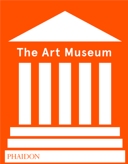 The Art Museum the Art Museum 1 –3 25–43