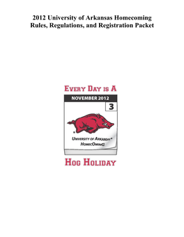 2012 University of Arkansas Homecoming Rules, Regulations, and Registration Packet