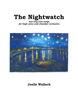 The Nightwatch Two Tiny Love Songs for High Voice and Chamber Orchestra