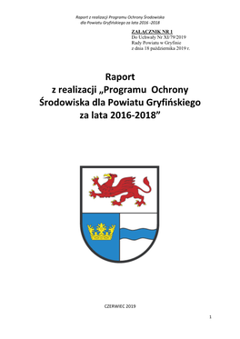 Programu Ochrony Środowiska Dla Powiatu Gryfińskiego Za Lata 2016 -2018 ZAŁĄCZNIK NR 1 Do Uchwały Nr XI/79/2019 Rady Powiatu W Gryfinie Z Dnia 18 Października 2019 R