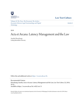 Acta Et Arcana: Latency Management and the Law Anselm Haverkamp Ludwig Maximillian University