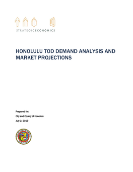 Honolulu Tod Demand Analysis and Market Projections