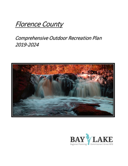 Florence County Outdoor Recreation Plan Are: 1) to Protect and Enhance Florence County's Natural Resources