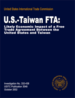 U.S.-Taiwan FTA: Likely Economic Impact of a Free Trade Agreement Between the United States and Taiwan