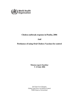 Cholera Outbreak Response in Pemba, 2006 and Pertinence Of