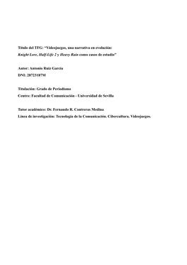 Título Del TFG: “Videojuegos, Una Narrativa En Evolución: Knight Lore, Half-Life 2 Y Heavy Rain Como Casos De Estudio”