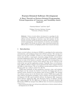 Feature-Oriented Software Development a Short Tutorial on Feature-Oriented Programming, Virtual Separation of Concerns, and Variability-Aware Analysis?