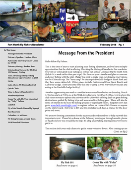 Message from the President Message from the President February Speaker– Landon Mayer Nationally-Known Speakers Come Hello Fellow Fly Fishers