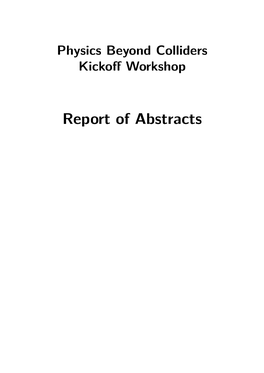 Report of Abstracts Physics Beyon