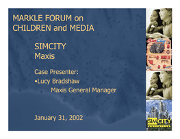 SIMCITY Maxis MARKLE FORUM on CHILDREN and MEDIA