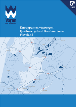 Knooppunten Vaarwegen Ijsselmeergebied, Randmeren En Flevoland