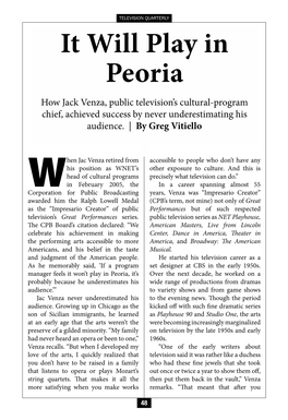 It Will Play in Peoria How Jack Venza, Public Television’S Cultural-Program Chief, Achieved Success by Never Underestimating His Audience