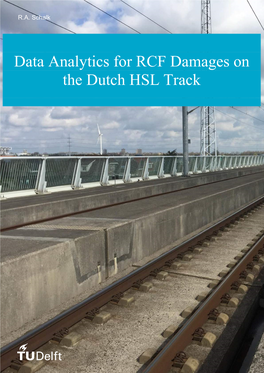 Data Analytics for RCF Damages on the Dutch HSL Track