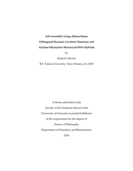 Self-Assembly Using Alkene/Imine Orthogonal Dynamic Covalent Chemistry and Arylene-Ethynylene Macrocycle/DNA Hybrids”