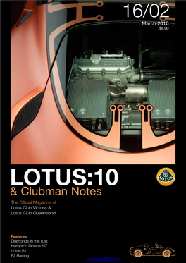 LOTUS:10 & Clubman Notes the Official Magazine of Lotus Club Victoria & Lotus Club Queensland
