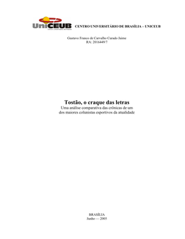 Tostão, O Craque Das Letras Uma Análise Comparativa Das Crônicas De Um Dos Maiores Colunistas Esportivos Da Atualidade