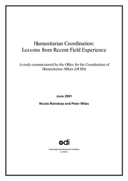 Humanitarian Coordination: Lessons from Recent Field Experience