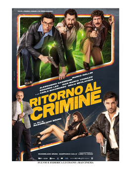 FULVIO E FEDERICA LUCISANO E RAI CINEMA Pressbook RITORNO AL CRIMINE