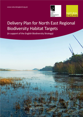 Delivery Plan for North East Regional Biodiversity Habitat Targets (In Support of the English Biodiversity Strategy) Acknowledgements