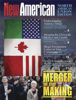 NORTH AMERICAN UNION EDITION • Understanding America Today CAN WE RESTORE FREEDOM & PROSPERITY for TOMORROW?