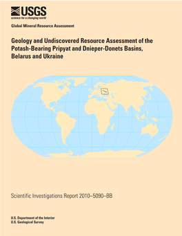 Geology and Undiscovered Resource Assessment of the Potash-Bearing Pripyat and Dnieper-Donets Basins, Belarus and Ukraine