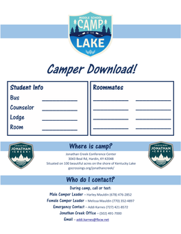 Camper Download! Student Info Roommates Bus ______Counselor ______Lodge ______Room ______