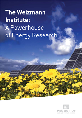 The Weizmann Institute: a Powerhouse of Energy Research Table of Contents