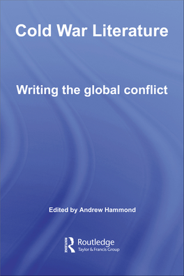 Cold War Literature: Writing the Global Conflict