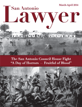 San Antonio Council House Fight “A Day of Horrors — Fruitful of Blood” the San Antonio Council House Fight “A Day of Horrors — Fruitful of Blood”