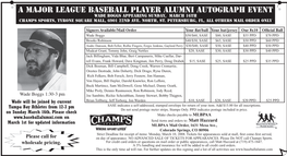 A MAJOR LEAGUE BASEBALL PLAYER ALUMNI AUTOGRAPH EVENT Wade Boggs Appearing Sunday, March 16Th Champs Sports, Tyrone Square Mall, 6901 22Nd Ave