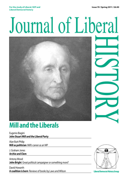 Mill and the Liberals Eugenio Biagini John Stuart Mill and the Liberal Party Alan Butt Philip Mill As Politician Mill’S Career As an MP J