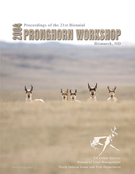 2004. Proceedings of the 21St Pronghorn Workshop, North Dakoa