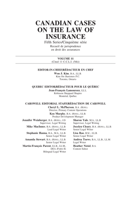 CANADIAN CASES on the LAW of INSURANCE Fifth Series/Cinqui`Eme S´Erie Recueil De Jurisprudence En Droit Des Assurances