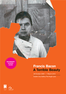 Francis Bacon a Terrible Beauty
