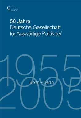 50 Jahre Deutsche Gesellschaft Für Auswärtige Politik E.V