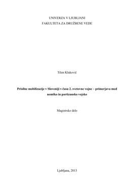 Prisilne Mobilizacije V Sloveniji V Času 2. Svetovne Vojne – Primerjava Med Nemško in Partizansko Vojsko