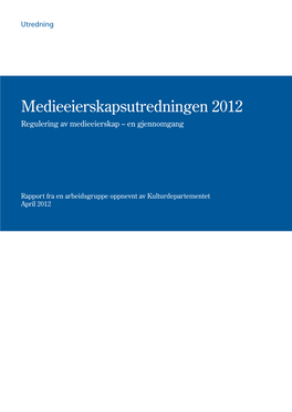 Regulering Av Medieeierskap – En Gjennomgang