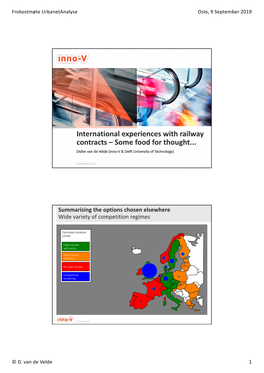 International Experiences with Railway Contracts – Some Food for Thought... Didier Van De Velde (Inno-V & Delft University of Technology)