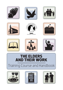 THE ELDERS and THEIR WORK Training Course and Handbook