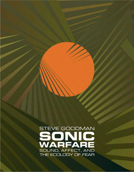 SONIC WARFARE Technologies of Lived Abstraction Brian Massumi and Erin Manning, Editors