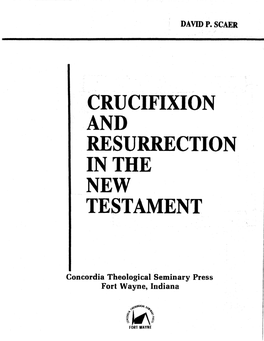 Crucifixion and Resurrection in the New Testament