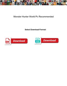 Monster Hunter World Pc Recommended