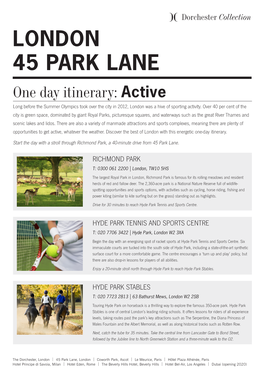 LONDON 45 PARK LANE One Day Itinerary: Active Long Before the Summer Olympics Took Over the City in 2012, London Was a Hive of Sporting Activity