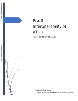 Brazil - Interoperability of Atms Interoperability of Atms Public Disclosure Authorized Public Disclosure Authorized Public Disclosure Authorized