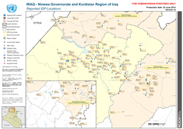 Ninewa Governorate and Kurdistan Region of Iraq for HUMANITARIAN PURPOSES ONLY Production Date: 22 June 2014 Reported IDP Locations Version 10