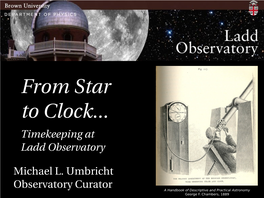 Timekeeping at Ladd Observatory