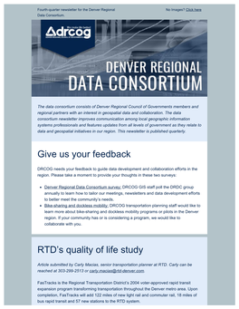 Give Us Your Feedback RTD's Quality of Life Study