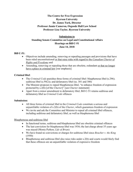 The Centre for Free Expression Ryerson University Dr. James Turk, Director Professor Jamie Cameron, Osgoode Hall Law School Professor Lisa Taylor, Ryerson University