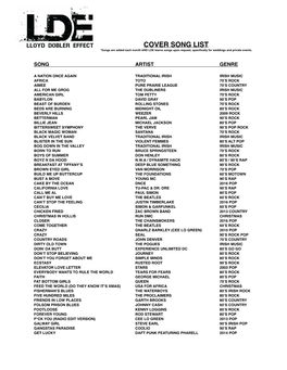 COVER SONG LIST *Songs Are Added Each Month and LDE Learns Songs Upon Request, Speciﬁcally for Weddings and Private Events