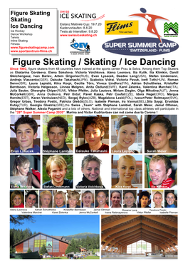 Figure Skating / Skating / Ice Dancing Since 1993, Figure Skaters from 48 Countries Have Trained at the Sports Center Prau La Selva
